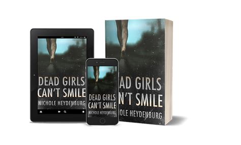 Dead Girls Cant Smile Nichole Heydenburg