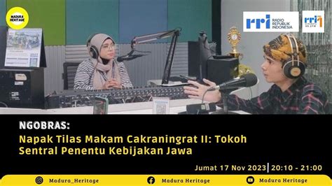 Napak Tilas Makam Panembahan Cakraningrat II Tokoh Sentral Penentu