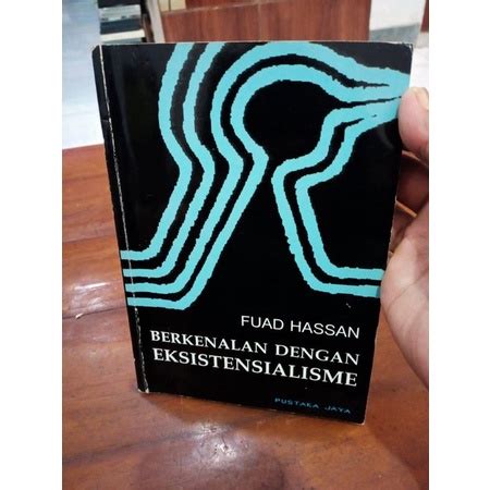 Jual Berkenalan Dengan Eksistensialisme Fuad Hassan Shopee Indonesia