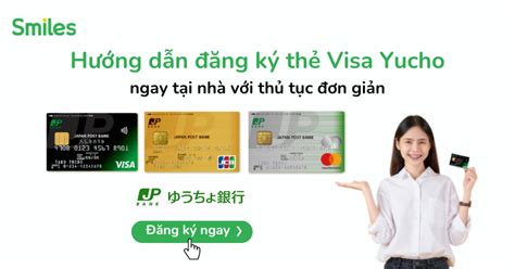 Hướng dẫn đăng ký thẻ visa Yucho online ngay tại nhà với thủ tục đơn