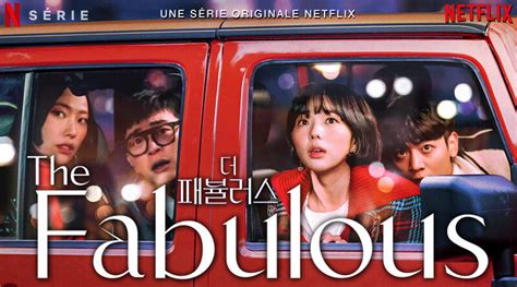 The Fabulous Un K Drama Romantique Dans Le Monde De La Mode Sur