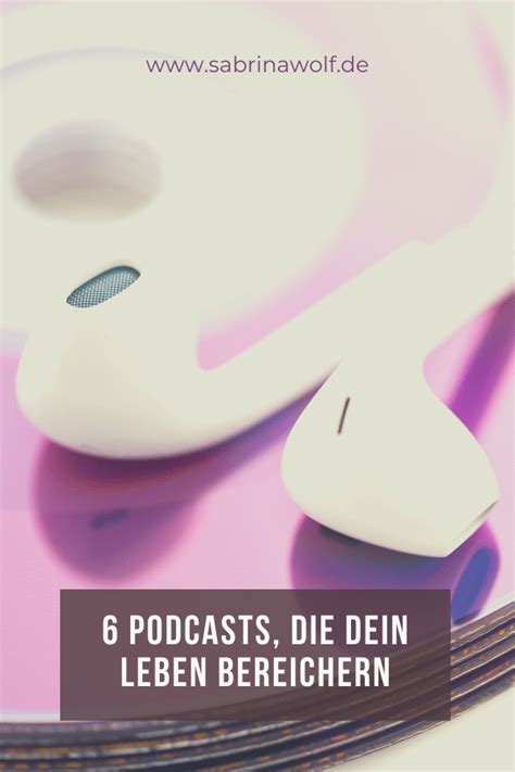 Podcasts Im Bereich Pers Nlichkeitsentwicklung Bereichernde