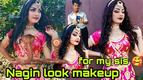 Nagin Look Makeupfor My Sis Nagin Nagin6 Youtube