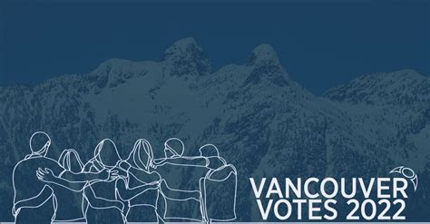 2022 Election Candidates Who Ran City Of Vancouver