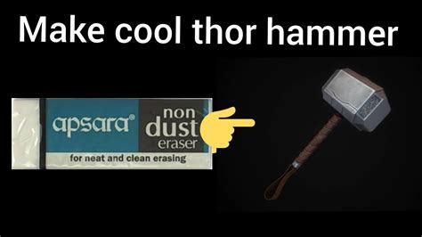 How To Make Thor Hammer With Eraser How To Make Mini Mojlnir Mini Thor