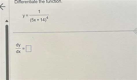 Solved Differentiate The Function Y 1 5x 14 4dydx