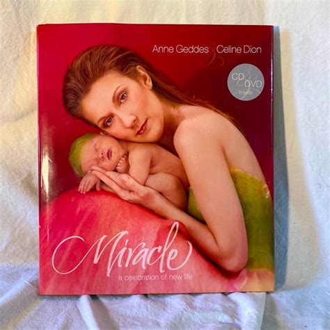 Celine Dion Accents Miracles A Celebration Of New Life Anne Geddes