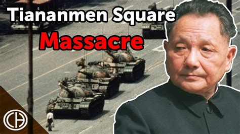 Why Did The Tiananmen Square Massacre Happen Youtube