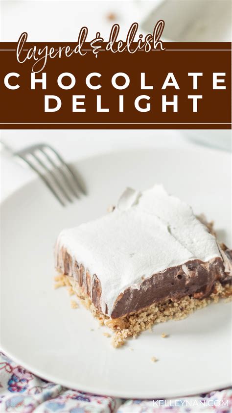 Chocolate Delight Dessert Recipe - Kelley Nan