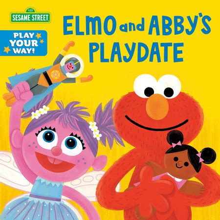 Elmo And Abby S Playdate Sesame Street By Cat Reynolds Illustrated