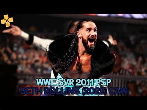 Wwe Svr Seth Rollins Caw Psp Youtube