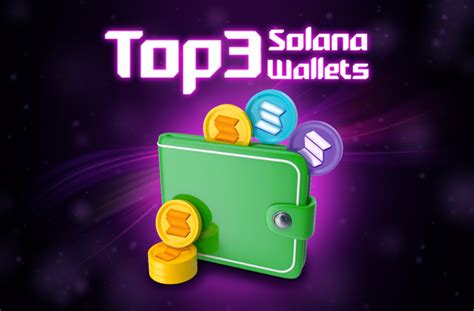 Top 3 Solana Wallets Pros And Cons