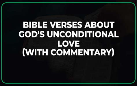 Bible Verses About Gods Unconditional Love With Commentary