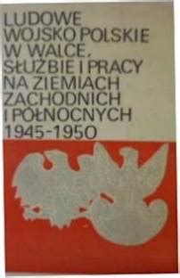 Ludowe wojsko polskie w walce służbie i pracy na z 13157420951