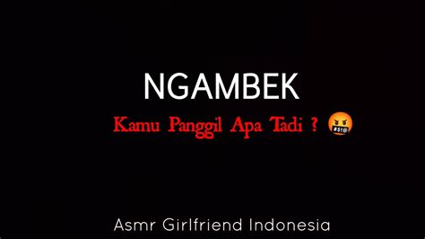 Kamu Ya ASMR Cewek Asmr Girlfriend Indonesia YouTube