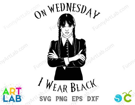 Funny Art Wednesday Svg Wednesday Shirt Diy Svg Wednesday Png Wednesday