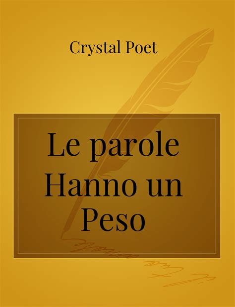 Le Parole Hanno Un Peso La Poesia Di Crystal Poet Storiebrevi