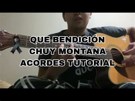 Que Bendici N Chuy Montana Tutorial Acordes Youtube