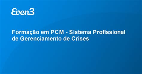 Formação em PCM Sistema Profissional de Gerenciamento de Crises