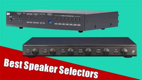 Speaker Selectors Reviews 5 Best Speaker Selectors 2020 Artofit