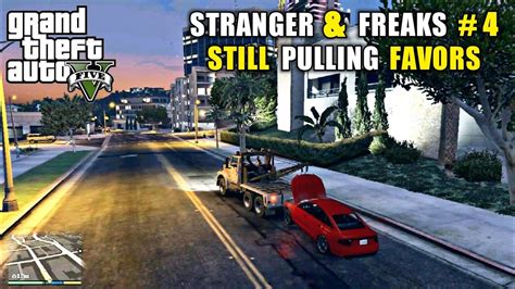 Gta 5 Tonya Stranger And Freaks 4 Still Pulling Favors Gta 5 Mission Gta V Gameplay