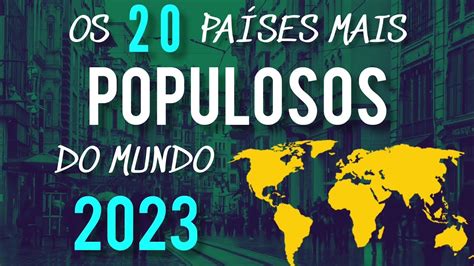 Os Pa Ses Mais Populosos Do Mundo Em Youtube