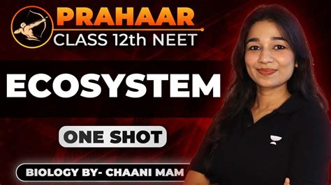 Ecosystem Class 12 One Shot All Concepts PYQs MCQs PRAHAAR NEET