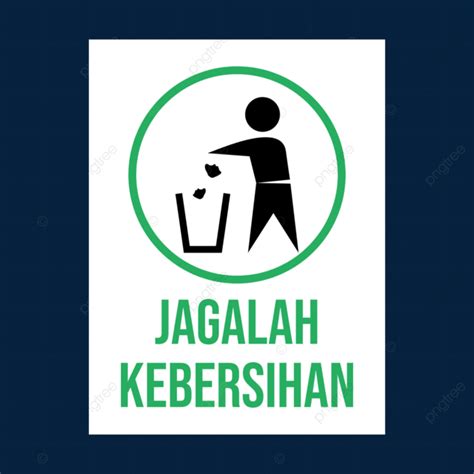 Vektor Jagalah Kebersihan Png Vector Psd And Clipart With