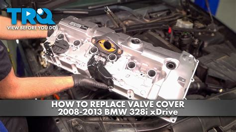 How To Replace Valve Cover 2008 2013 Bmw 328i Xdrive 1a Auto