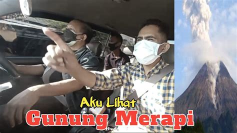 Bareng Pak Oto Ke Kaliurang Aku Lihat Gunung Merapi Mollo