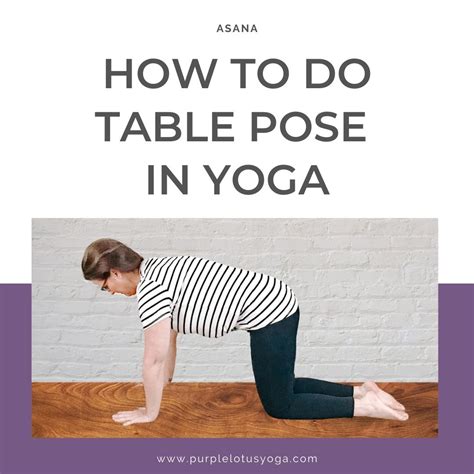 How to Do Table Pose in Yoga - Purple Lotus Yoga | Yoga Teacher Training