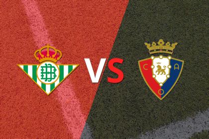 Pitazo inicial para el duelo entre Betis y Osasuna Liga de España