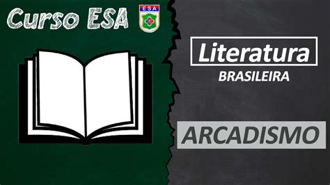 Literatura Brasileira Aula Parte Arcadismo Youtube