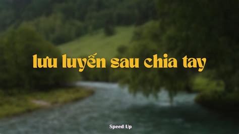 L U Luy N Sau Chia Tay Speed Up Gii Cover X Kproxlo Fi Ver