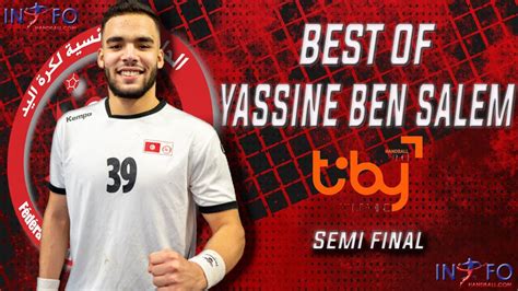 Best Of Yassine Ben Salem Tunisian Juniors Team Tiby Handball Semi