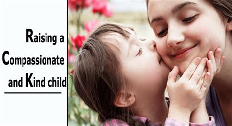 How To Raise A Compassionate And Kind Child