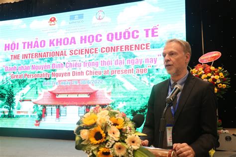 Trưởng đại Diện Unesco Tại Việt Nam Câu Chuyện Cuộc đời Của Nhà Thơ Nguyễn Đình Chiểu Là Nguồn