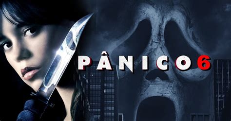 Pânico 6 Terror E Suspense Com Jenna Ortega Ganha Vários Pôsteres Individuais Dos Personagens