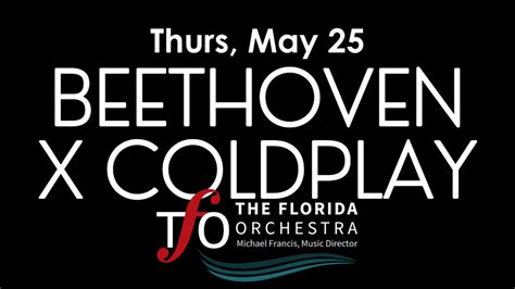 Florida Orchestra Hosts Wild Beethoven X Coldplay Fusion Concert This