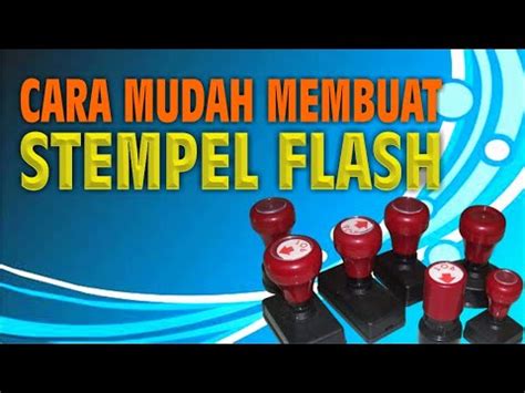 Cara Mudah Membuat Stempel Flash Percetakankaromah YouTube