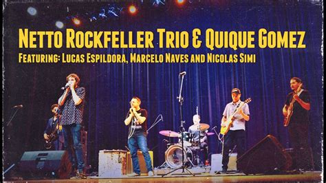 Netto Rockfeller Trio Quique G Mez Don T Start Me To Talking Youtube