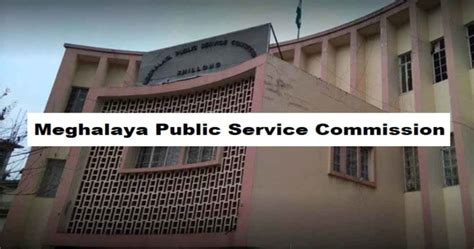 Meghalaya PSC MCS Recruitment 2023 Meghalaya Civil Service 35 Post