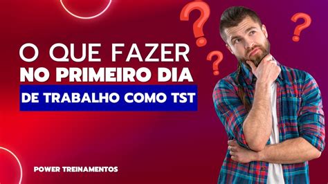 O Que Fazer No Primeiro Dia De Trabalho Como TÉcnico Em SeguranÇa Do