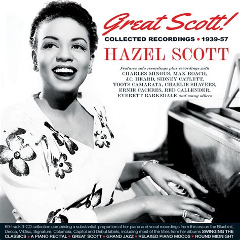 Hazel Scott • Great Scott Collected Recordings 1939 57 The