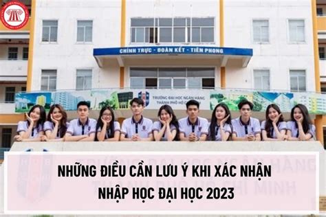 Những điều Cần Lưu ý Khi Xác Nhận Nhập Học đại Học 2023 Những Giấy Tờ