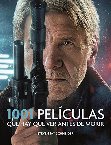 1001 Peliculas Que Hay Que Ver Antes De Morir Pdf Blackberrynet