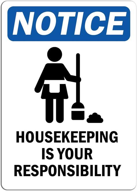 Notice Housekeeping Is Your Responsibility Sign With Symbol Label Decal Sticker