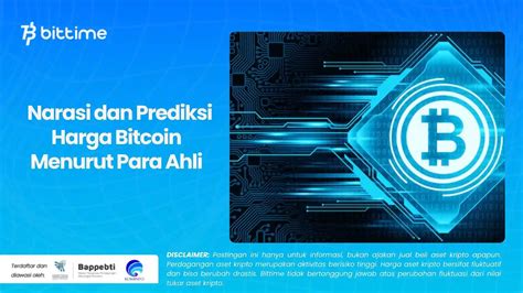 Narasi Dan Prediksi Harga Bitcoin Menurut Para Ahli