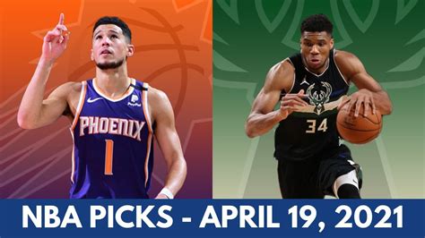 NBA Picks Phoenix Suns Vs Milwaukee Bucks April 19 2021 YouTube