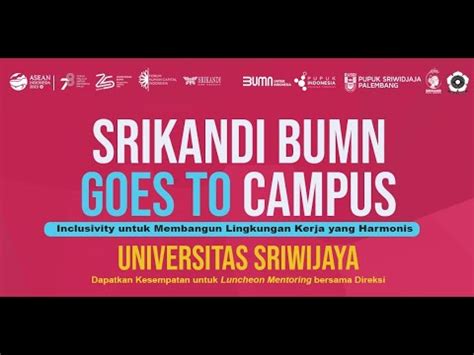 SRIKANDI BUMN GOES TO CAMPUS UNIVERSITAS SRIWIJAYA YouTube